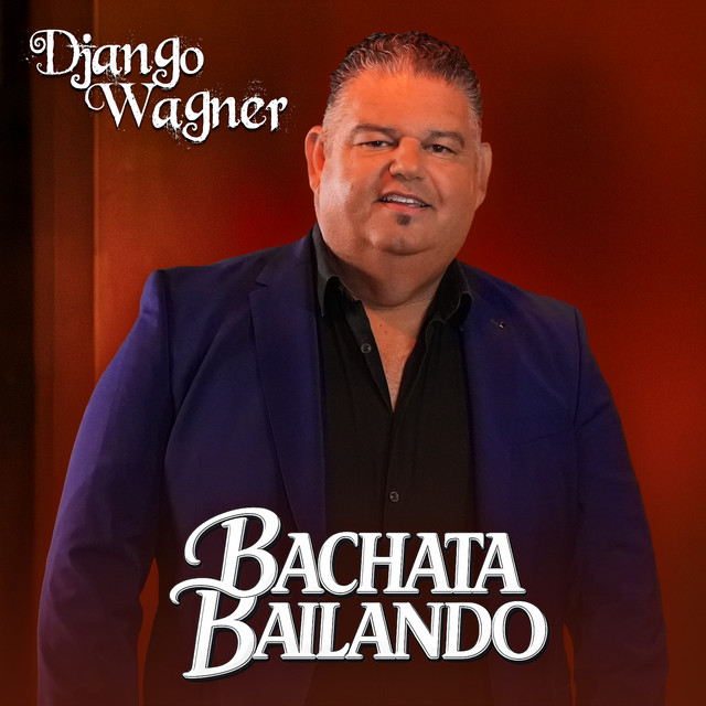 Django Wagner - Bachata Bailando