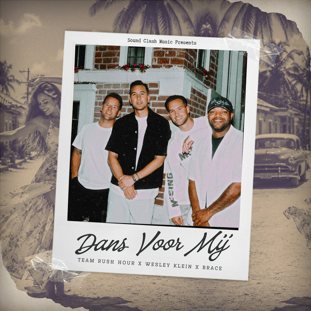 Team Rush Hour & Wesley Klein & Brace - Dans Voor Mij