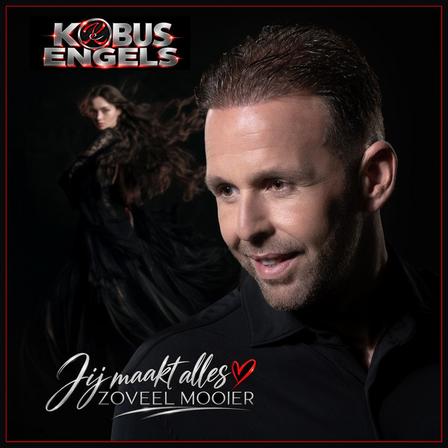 Kobus Engels - Jij Maakt Alles Zoveel Mooier