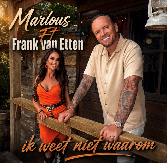 Marlous Oosting & Frank Van Etten - Ik Weet Niet Waarom