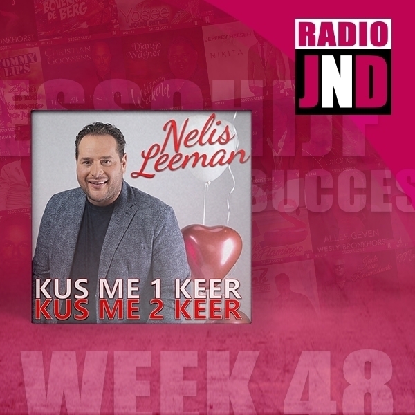 Successchijf — Nelis Leeman - Kus Me 1 Keer Kus Me 2 Keer