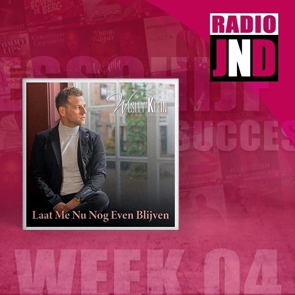 Successchijf — Wesley Klein - Laat Me Nu Nog Even Blijven