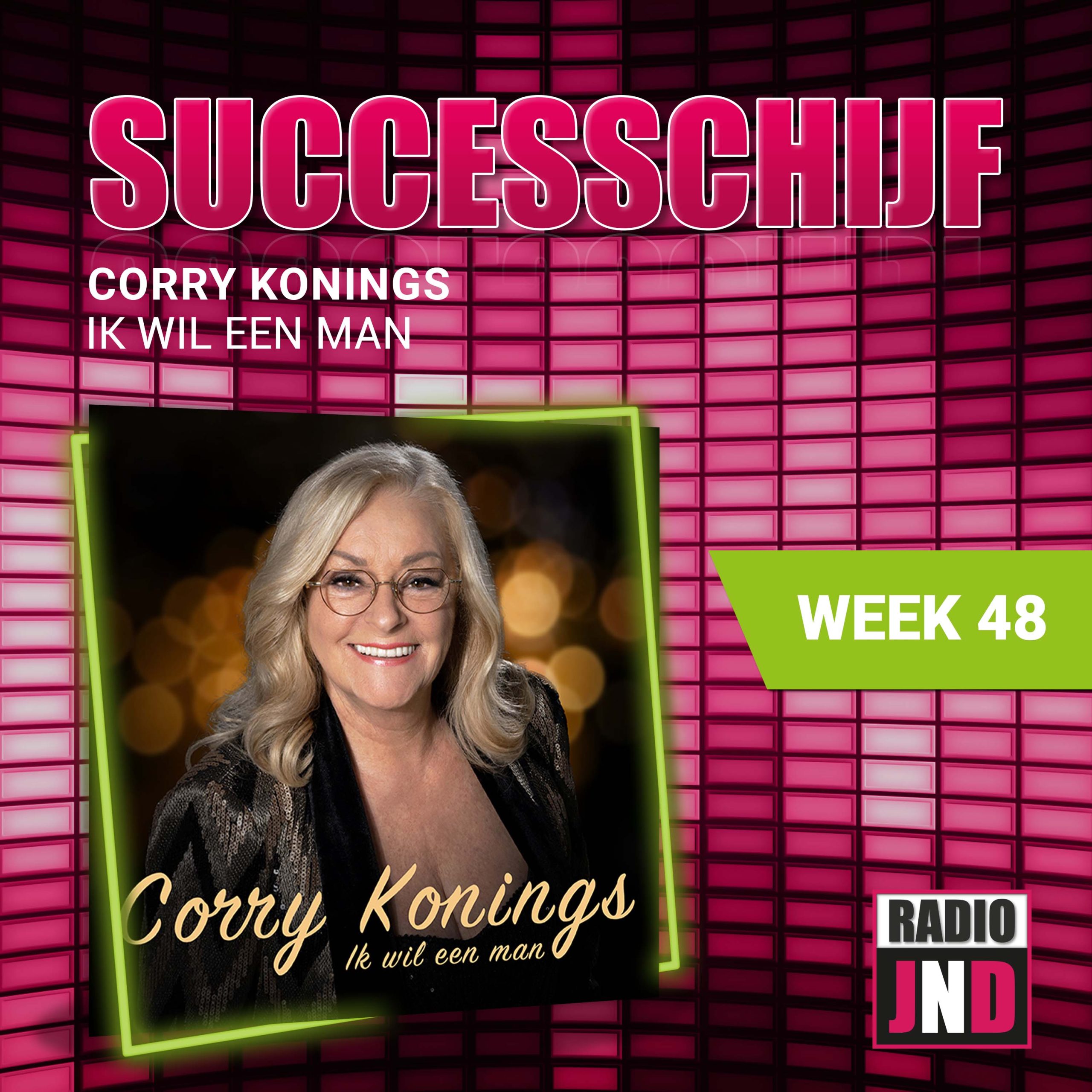 Successchijf — Corry Konings - Ik Wil Een Man