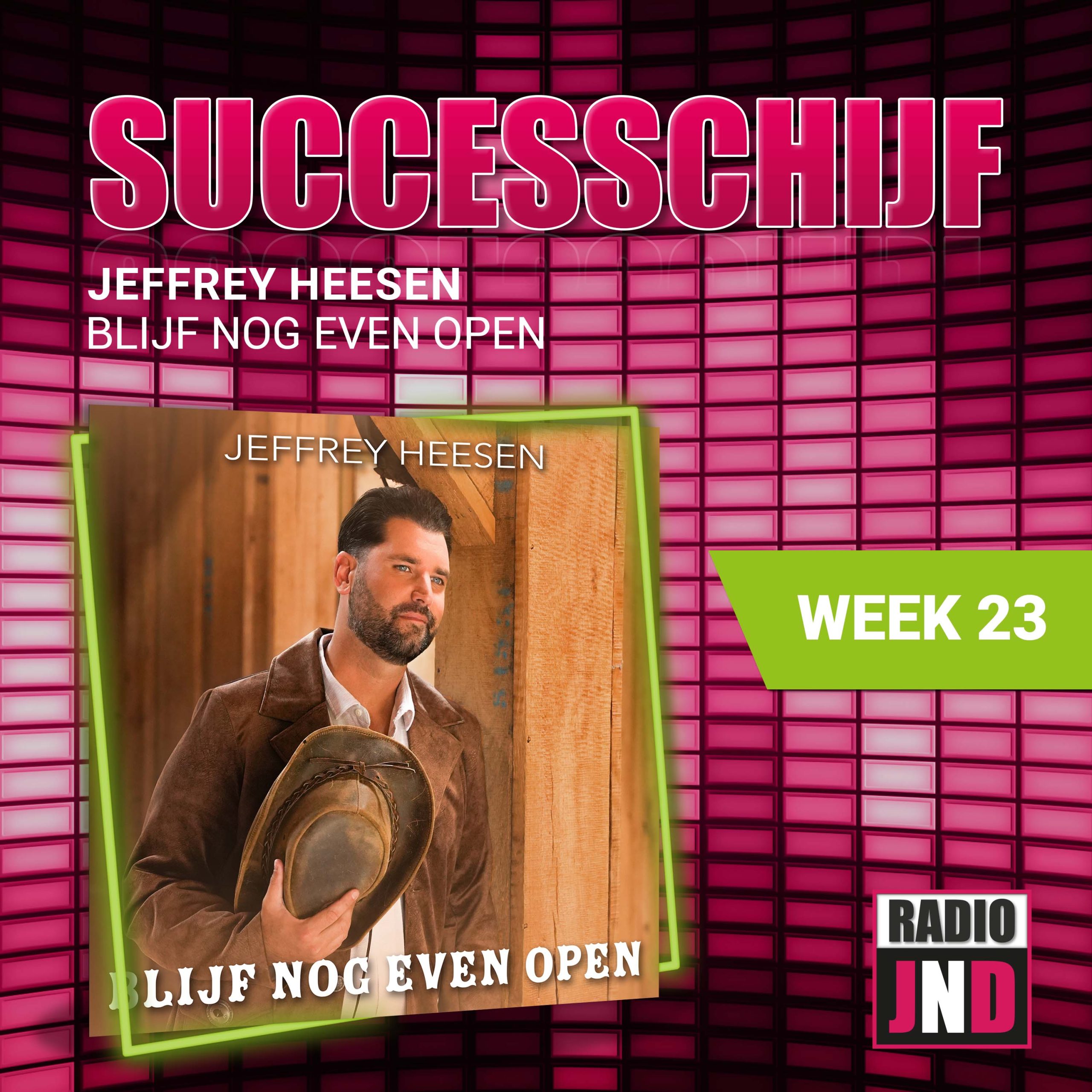 Successchijf — Jeffrey Heesen - Blijf Nog Even Open
