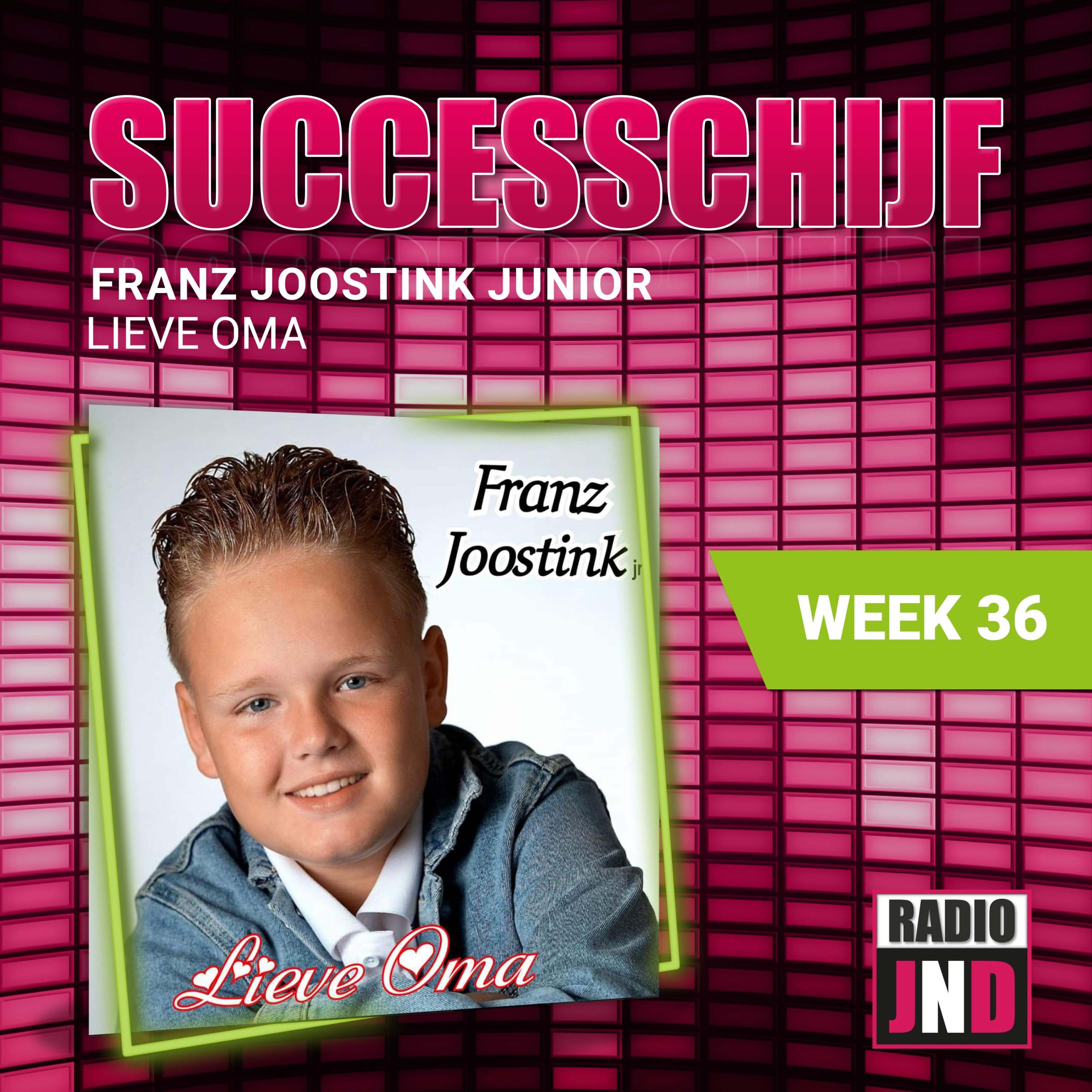 Successchijf — Franz Joostink Junior - Lieve Oma