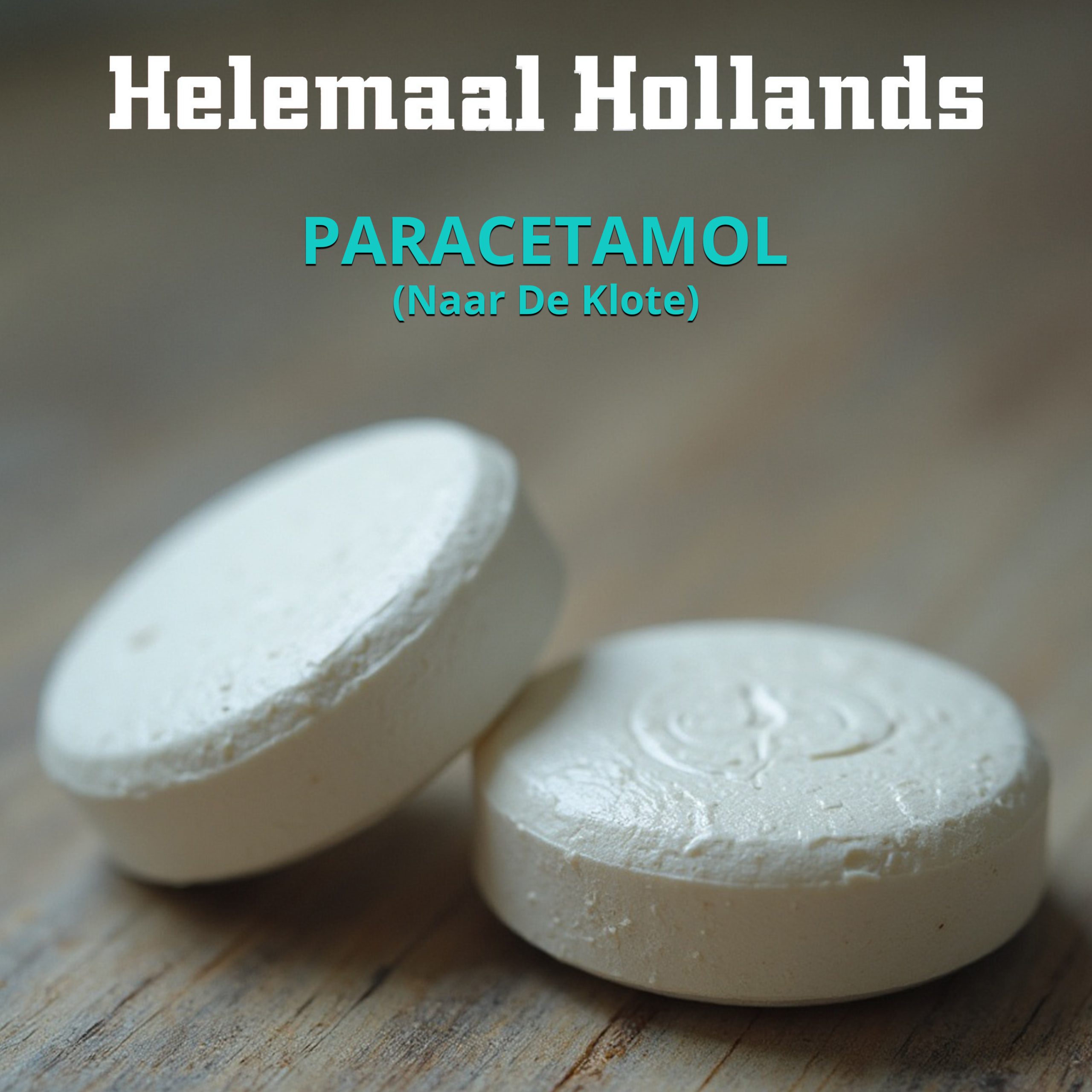 Illustratie bij: Helemaal Hollands - Paracetamol (Naar De Klote)